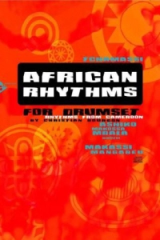 Nyomtatványok African Rhythms for Drumset, m. Audio-CD Christian Bourdon