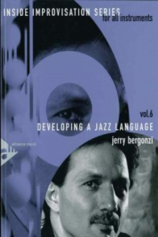 Kniha Developing A Jazz Language, Melodie-Instrumente, w. Audio-CD Jerry Bergonzi