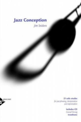 Articles imprimés Jazz Conception Trombone, w. Audio-CD Jim Snidero