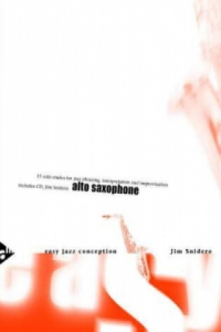 Carte Easy Jazz Conception, Alto Sax, w. Audio-CD Jim Snidero