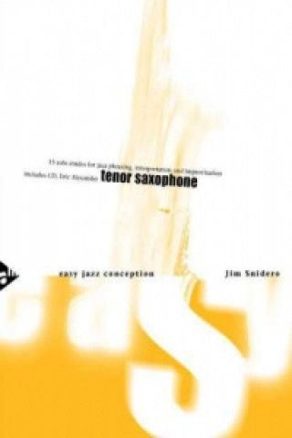 Книга Easy Jazz Conception Tenor & Soprano Sax, w. Audio-CD Jim Snidero