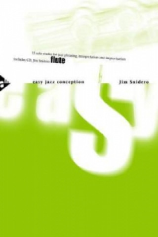 Carte Easy Jazz Conception Flute, w. Audio-CD Jim Snidero