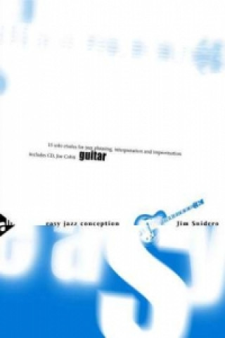 Kniha Easy Jazz Conception Guitar, w. Audio-CD Jim Snidero