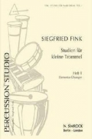 Nyomtatványok Studien für kleine Trommel Vol. 1 Siegfried Fink