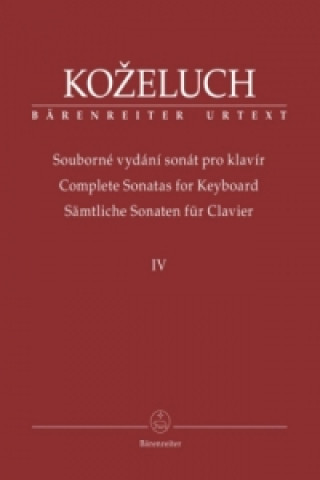Tiskani izdelki Sämtliche Sonaten für Clavier. Bd.4 Leopold Kozeluch