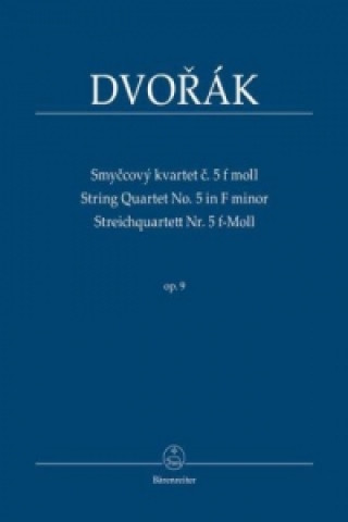 Articles imprimés Streichquartett Nr. 5 f-Moll op. 9 / Smycový kvartet . 5 f moll op. 9, Studienpartitur Antonín Dvořák