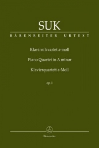 Tiskovina Klavierquartett a-Moll op. 1 / Klavírní kvartet a-moll op. 1, Partitur und Stimmen Josef Suk