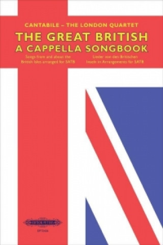 Kniha The Great British a cappella Songbook Cantabile - The London Quartet