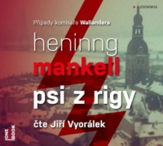 Audio Psi z Rigy - CD mp3 (Čte Jiří Vyorálek) Henning Mankell