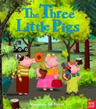 Książka Fairy Tales: The Three Little Pigs Ed Bryan