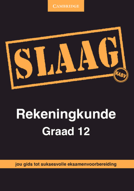 Книга SLAAG Rekeningkunde Graad 12 Afrikaans Elsabé Conradie