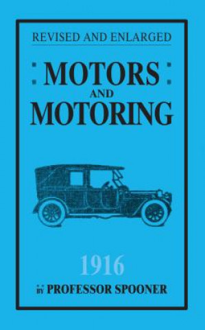 Livre Motors and Motoring 1916 Henry Spooner