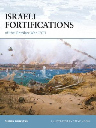 Carte Israeli Fortifications of the October War 1973 Simon Dunstan