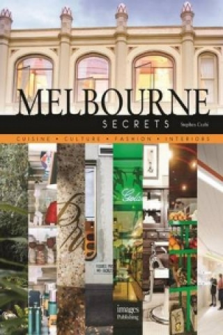 Βιβλίο Melbourne Secrets Stephen Crafti