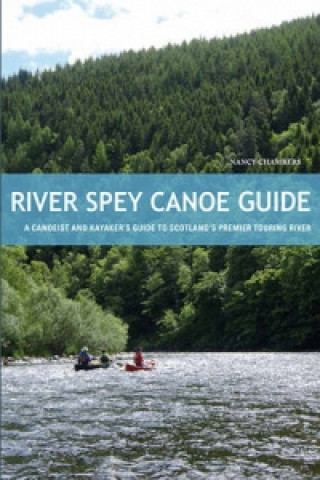 Книга River Spey Canoe Guide Nancy Chambers