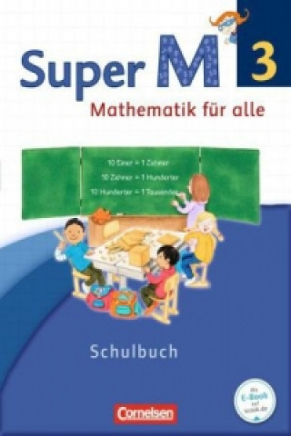 Könyv Super M - Mathematik für alle - Westliche Bundesländer - Neubearbeitung - 3. Schuljahr Ursula Manten