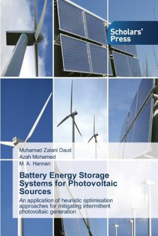 Könyv Battery Energy Storage Systems for Photovoltaic Sources Muhamad Zalani Daud