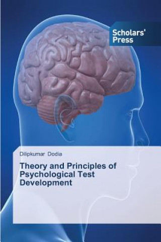 Carte Theory and Principles of Psychological Test Development Dilipkumar Dodia