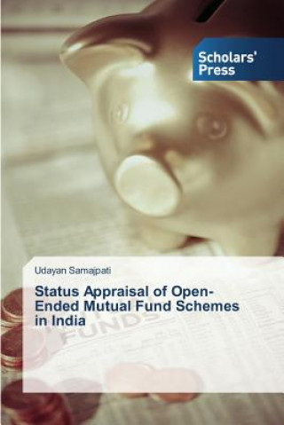 Carte Status Appraisal of Open-Ended Mutual Fund Schemes in India Udayan Samajpati