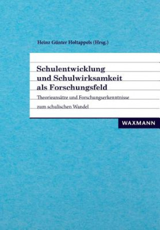 Book Schulentwicklung und Schulwirksamkeit als Forschungsfeld Heinz Günter Holtappels