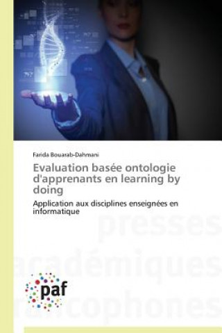 Kniha Evaluation Basee Ontologie d'Apprenants En Learning by Doing Farida Bouarab-Dahmani