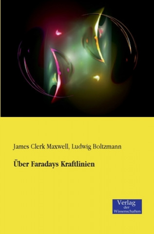 Książka UEber Faradays Kraftlinien James Clerk Maxwell