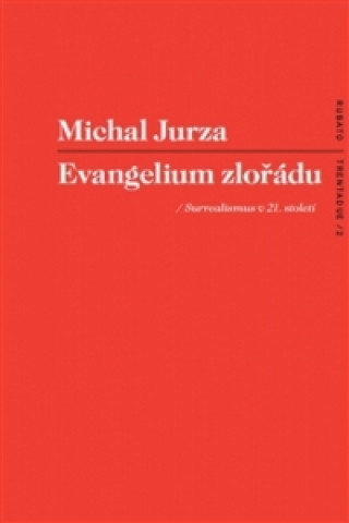 Kniha Evangelium zlořádu Michal Jurza