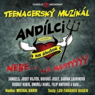 Audio Muzikál - Andílci za školou - CD neuvedený autor
