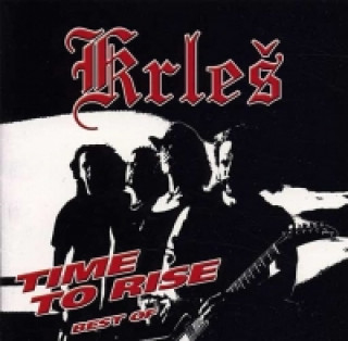 Audio Krleš - Time To Rise (Best Of) - CD neuvedený autor