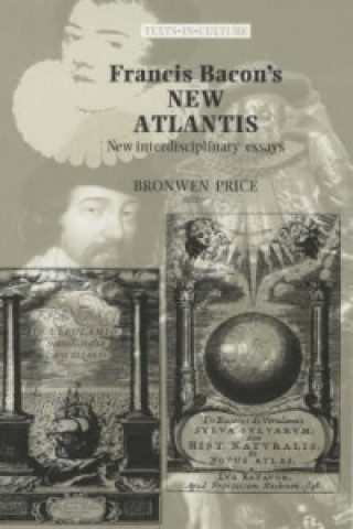 Carte Francis Bacon's New Atlantis Bronwen Price