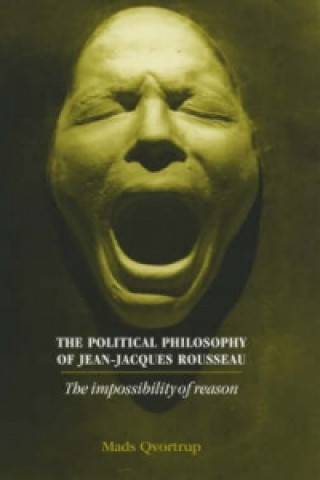 Kniha Political Philosophy of Jean-Jacques Rousseau Jens Qvortrup