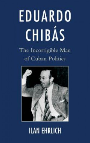 Kniha Eduardo Chibas Ilan Ehrlich