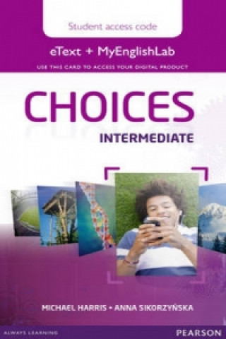 Knjiga Choices Intermediate eText & MEL Access Card 