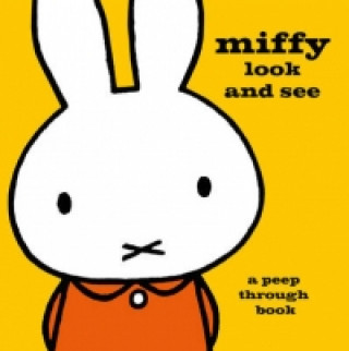 Könyv Miffy Look and See Dick Bruna