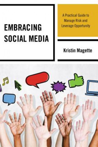 Knjiga Embracing Social Media Kristin Magette