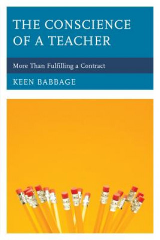 Könyv Conscience of a Teacher Keen Babbage