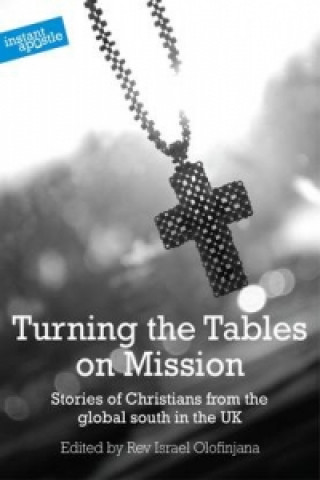 Könyv Turning the Tables on Mission Israel Olofinjana