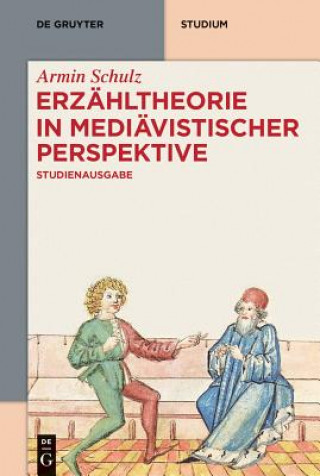 Книга Erzahltheorie in mediavistischer Perspektive Armin Schulz