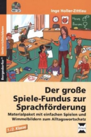 Carte Der große Spiele-Fundus zur Sprachförderung, m. 1 CD-ROM Inge Holler-Zittlau