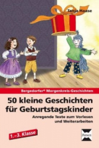 Könyv 50 kleine Geschichten für Geburtstagskinder - 1.-3. Klasse Tanja Haase