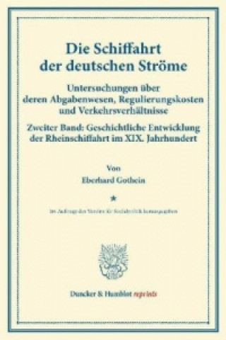 Könyv Die Schiffahrt der deutschen Ströme. Eberhard Gothein