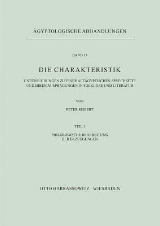 Könyv Die Charakteristik / Philologische Bearbeitung der Bezeugungen Peter Seibert