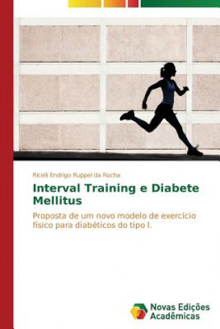 Книга Interval Training e Diabete Mellitus Ricelli Endrigo Ruppel da Rocha
