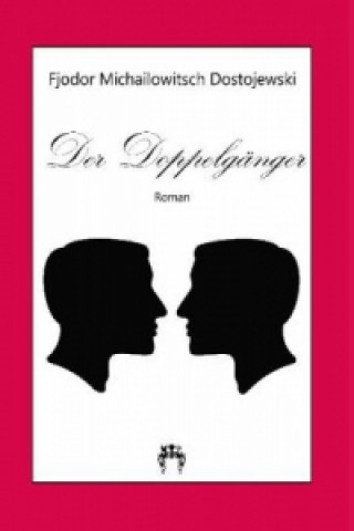 Knjiga Der Doppelgänger Fjodor Michailowitsch Dostojewski