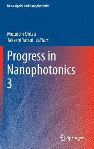 Kniha Progress in Nanophotonics 3 Motoichi Ohtsu