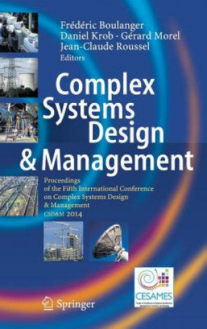 Könyv Complex Systems Design & Management Frédéric Boulanger