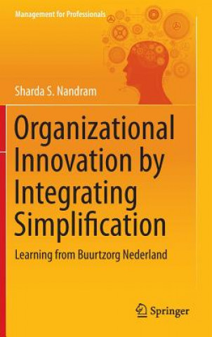 Könyv Organizational Innovation by Integrating Simplification Sharda S. Nandram