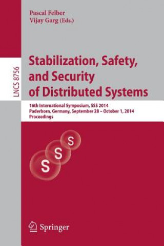 Buch Stabilization, Safety, and Security of Distributed Systems Pascal Felber