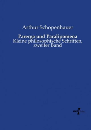 Kniha Parerga und Paralipomena Arthur Schopenhauer