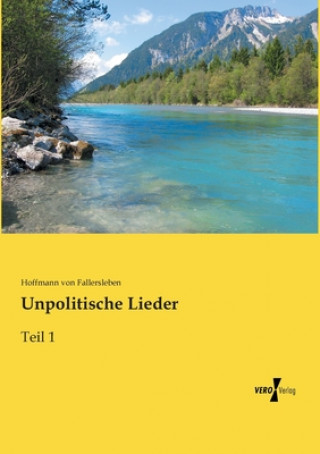 Carte Unpolitische Lieder Hoffmann von Fallersleben